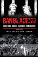 Bangladesh: Social Media Outcries Against the Awami Fascism B0BMD6SRNK Book Cover