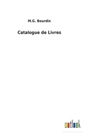 Catalogue de Livres 3752473541 Book Cover