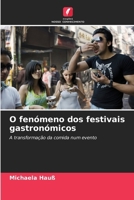 O fenómeno dos festivais gastronómicos (Portuguese Edition) 6202397136 Book Cover