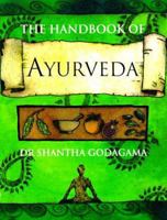 The Handbook of Ayurveda