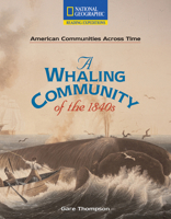 A Whaling Community of the 1840's (Reading Expeditions Fiction) 0792286723 Book Cover