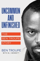 Uncommon and Unfinished 1736667289 Book Cover
