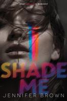 Shade Me 0062324438 Book Cover