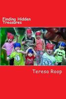 Finding Hidden Treasures: Devotional Guide to the Treasures of the Bible for Children 1530148243 Book Cover