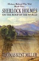 Sherlock Holmes on the Roof of the World 1434401871 Book Cover