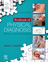 Textbook of Physical Diagnosis: History and Examination 0323672922 Book Cover