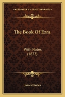 The book of Ezra: with notes 1017065942 Book Cover