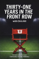 Thirty-One Years in the Front Row B0H2CJ4P5K Book Cover