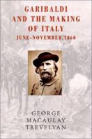 Garibaldi and the making of Italy 1842124730 Book Cover