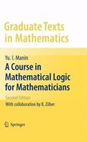 A Course in Mathematical Logic (Graduate Texts in Mathematics) 0387902430 Book Cover