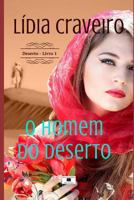 O Homem do Deserto: Romance 1794038973 Book Cover