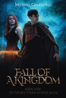 Fall of a Kingdom 1797561529 Book Cover