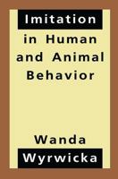 Imitation in Human and Animal Behavior 1560002468 Book Cover