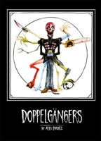 Alex Pardee's Doppelgangers 158423573X Book Cover