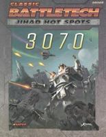 Jihad Hot Spots: 3070 (Classic Battletech Sourcebooks) 1932564608 Book Cover