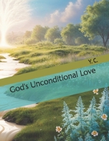 God's Unconditional Love B0DPK89N5S Book Cover