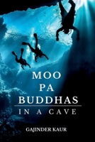 Moo Pa Buddhas in a Cave B0C3WTFLS2 Book Cover