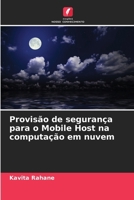 Provisão de segurança para o Mobile Host na computação em nuvem (Portuguese Edition) 6209812740 Book Cover