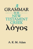 A Grammar for New Testament Greek 0687016770 Book Cover