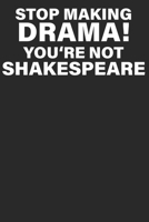 Stop Making Drama: Wochenplaner Januar bis Dezember 2020 - 1 Woche auf einen Blick - DIN A5 Monatsplaner Jahresplaner Jahr Terminplaner Checklisten & Notizen Hamlet Roman Literatur Zitate Spr�chetelal 1678476285 Book Cover