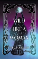 Wild Like a Woman B0F8SKZ3YB Book Cover