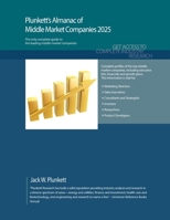 Plunkett's Almanac of Middle Market Companies 2025: Middle Market Industry Market Research, Statistics, Trends and Leading Companies 1647880483 Book Cover