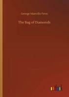 The Bag of Diamonds 1505834031 Book Cover