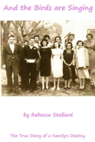 And the Birds are Singing 0615253040 Book Cover