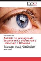 Analisis de La Imagen de Espana En La Esperanza y Homenaje a Cataluna 384656396X Book Cover