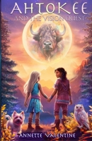 Ahtokee And The Vision Quest 1036901483 Book Cover
