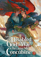 After the Disabled God of War Became My Concubine (Novel) Vol. 3 B0FWBC9GNH Book Cover