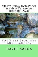 Study Commentary on the New Testament Book of James 1537396889 Book Cover