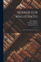 Mirror for Magistrates: In Five Parts, Volume 2, part 2 1018498559 Book Cover