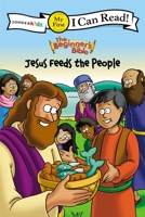 The Beginner's Bible Jesus Feeds the People: My First 0310717795 Book Cover