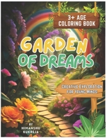 Garden of Dreams: A Magical Coloring Quest - Creative Exploration for Young Minds in 2024: Latest and unique Designs for Kids and Adults B0CVL7HMYB Book Cover