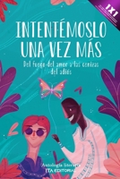 Intent?moslo una vez m?s: Del fuego del amor a las cenizas del adi?s B0B8BPCJQP Book Cover