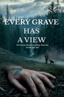 Every Grave Has A View B0GXWWR1CM Book Cover
