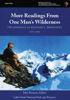 More Readings From One Man's Wilderness - The Journals of Richard L. Proenneke 1974-1980 1998295400 Book Cover