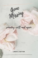 Gone Missing: Someday We'll Meet Again B08T43TSDG Book Cover