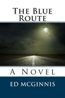 The Blue Route 1482628295 Book Cover