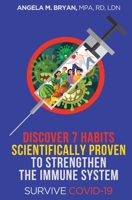 Discover 7 Habits Scientifically Proven To Strengthen The Immune System Survive COVID-19 B08W3F35BK Book Cover