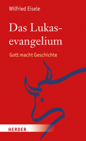 Das Lukasevangelium: Gott Macht Geschichte 3451391503 Book Cover