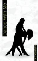 Dance with Me 1420888366 Book Cover