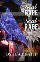 Soul Rape Soul Rage 0993600840 Book Cover