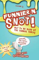 Funnier'n Snot, Volume 3 1582751900 Book Cover