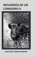 Recuerdos de Un Comedero II 0244456682 Book Cover