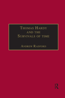 Thomas Hardy and the Survivals of Time (The Nineteenth Century Series) 0367887746 Book Cover