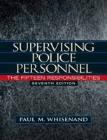 Supervising Police Personnel: The Fifteen Responsibilities 013245758X Book Cover