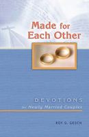 Made for Each Other: Devotions for Newly Married Couples 0570044537 Book Cover