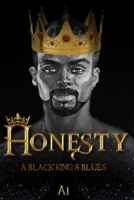 Honesty: A Black King's Blues B084DG81C8 Book Cover